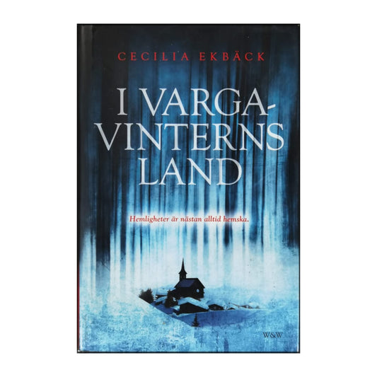 Cecilia Ekbäck: I Vargavinterns Land
