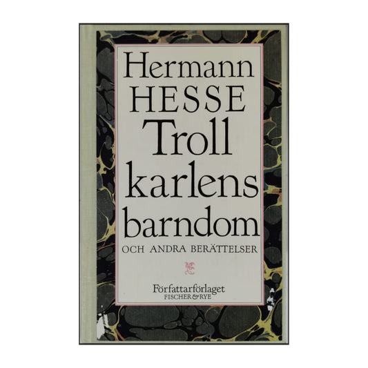 Hermann Hesse: Trollkarlens Barndom Och Andra Berättelser