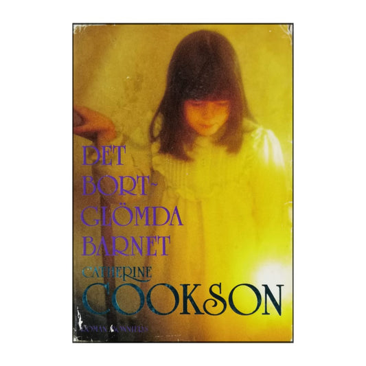 Catherine Cookson: Det Bortglömda Barnet