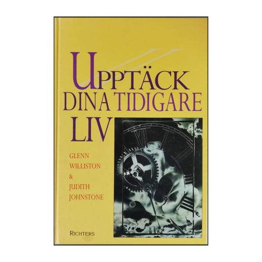 Glenn Williston & Judith Johnstone: Upptäck Dina Tidigare Liv