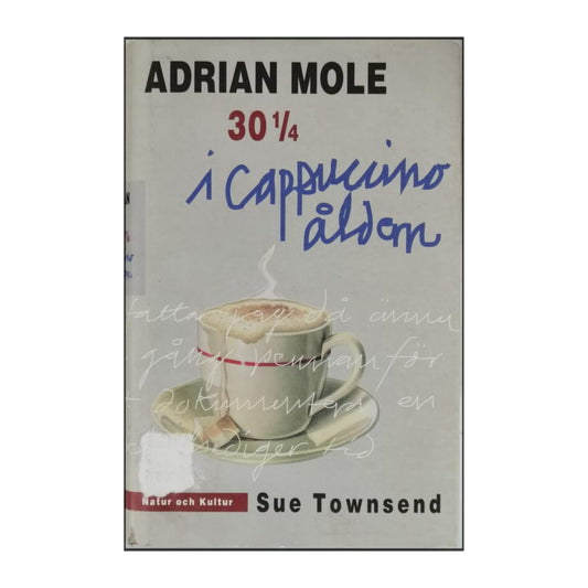 Sue Townsend: Adrian Mole 30 1/4 I Cappuccinoåldern