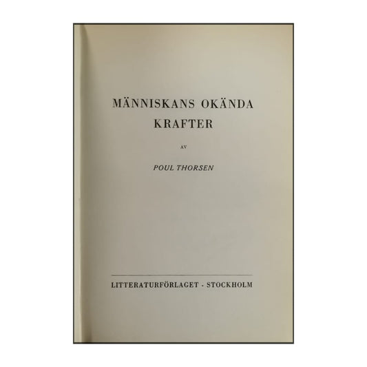 Poul Thorsen: Människans Okända Krafter