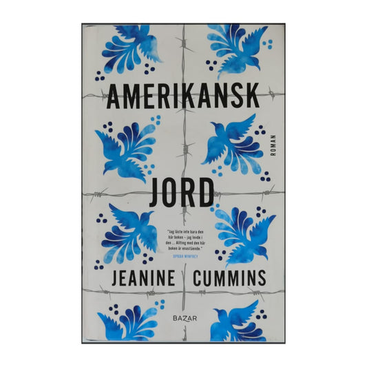 Jeanine Cummins: Amerikansk Jord