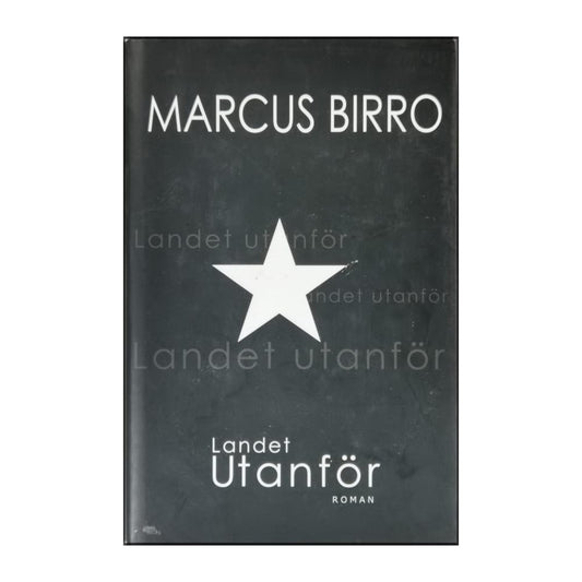 Marcus Birro: Landet Utanför