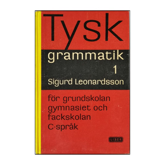 Sigurd Leonardsson: Tysk Grammatik 1