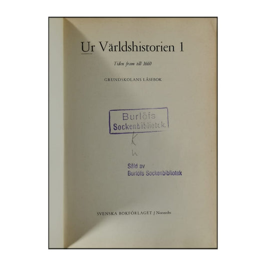 Ur Världshistorien 1: Tiden Fram Till 1660
