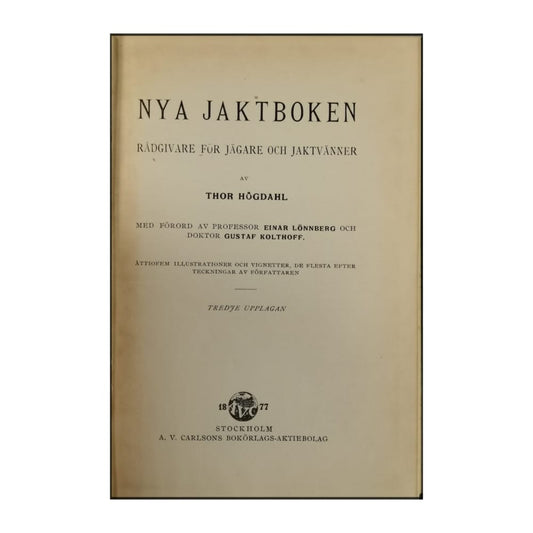 Thor Högdahl: Nya Jaktboken