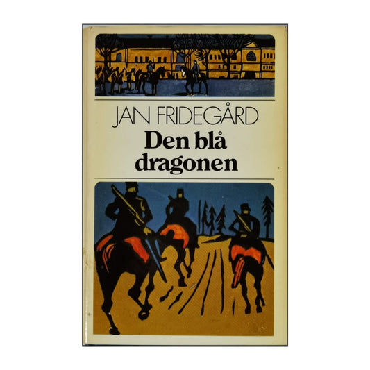 Jan Fridegård: Den Blå Dragonen