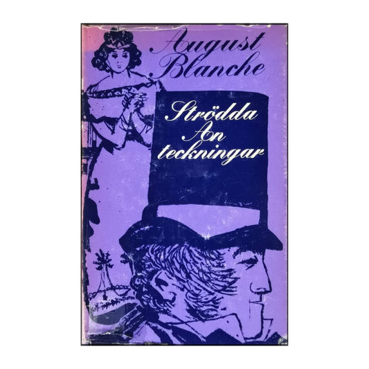 August Blanche: Strödda Anteckningar