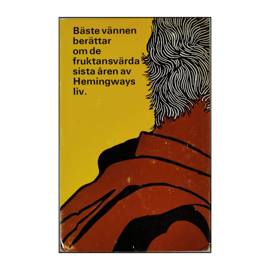 A.E. Hotchner: Papa Hemingway