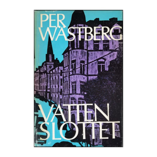 Per Wästberg: Vattenslottet