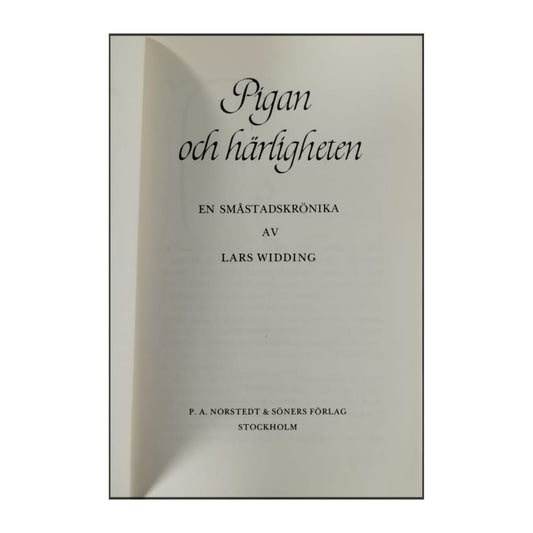 Lars Widding: Pigan Och Härligheten