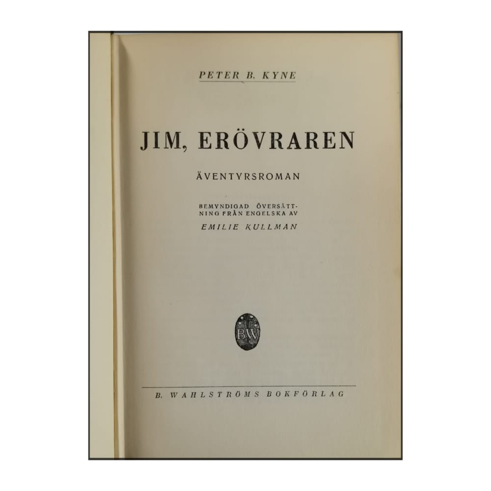 Peter B. Kyne: Jim Erövraren