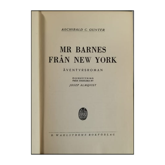 Archibald Clavering Gunter: Mr. Barnes Of New York