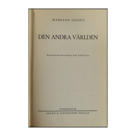 Madelon Lulofs: Den Andra Världen