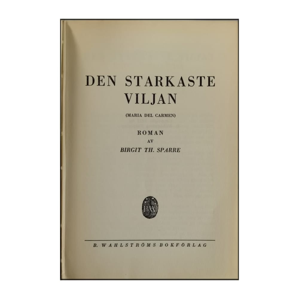 Birgit Th. Sparre: Den Starkaste Viljan