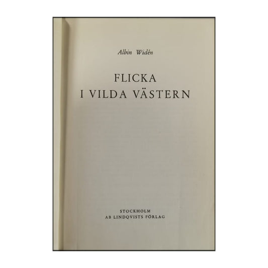 Albin Widén: Flicka I Vilda Västern