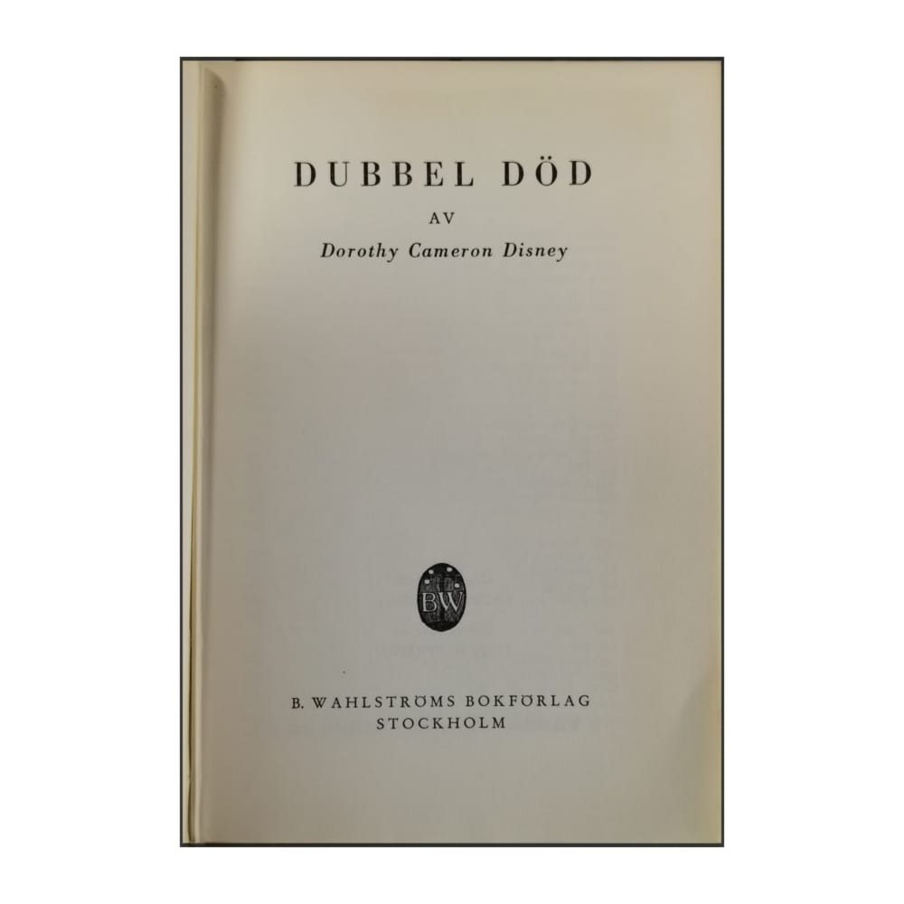 Dorothy Cameron Disney: Dubbel Död