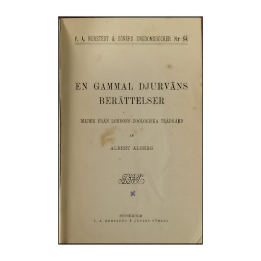 Albert Alberg: En Gammal Djurväns Berättelser