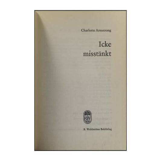 Charlotte Armstrong: Icke Misstänkt
