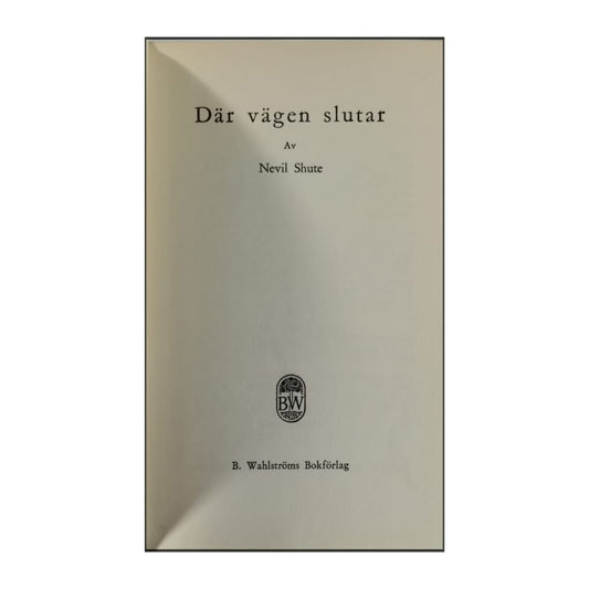 Nevil Shute: Där Vägen Slutar