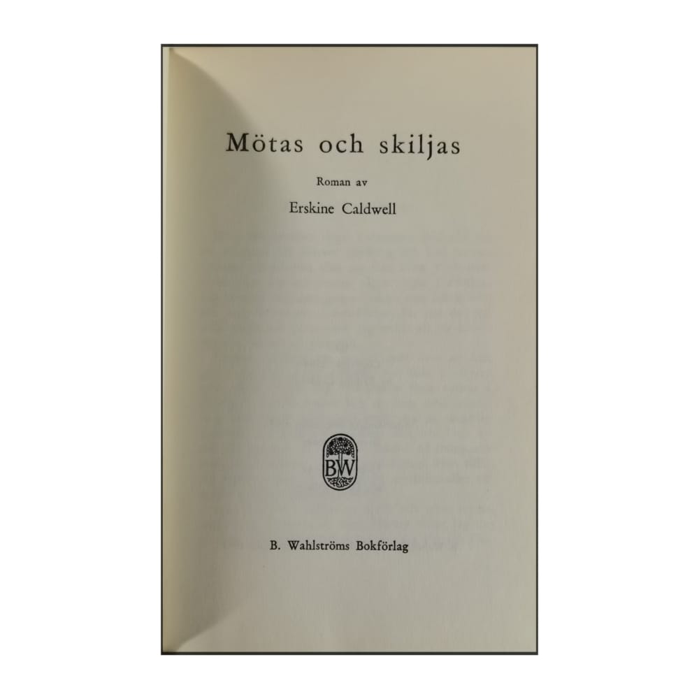 Erskine Caldwell: Mötas Och Skiljas