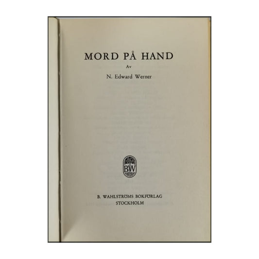 N. Edward Werner: Mord På Hand