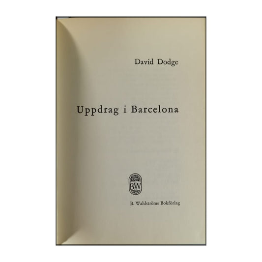 David Dodge: Uppdrag I Barcelona