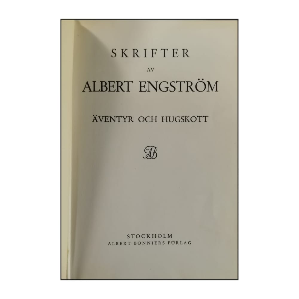 Albert Engström: Skrifter Av Albert Engström: Äventyr Och Hugskott