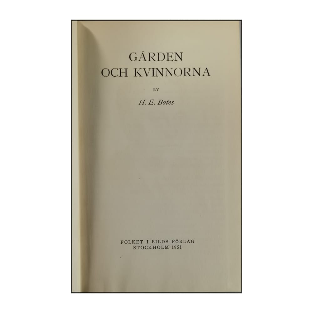 H. E. Bates: Gården Och Kvinnorna