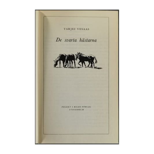 Tarjei Vesaas: De Svarta Hästarna