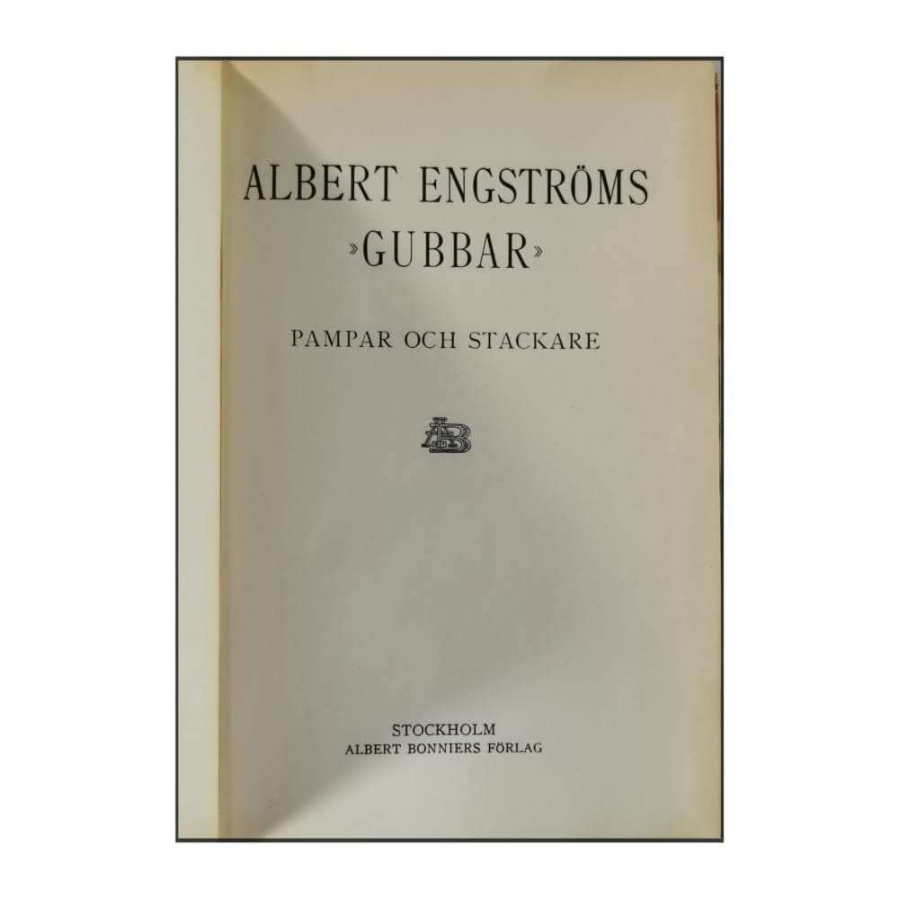 Albert Engström: Gubbar: Pampar Och Stackare