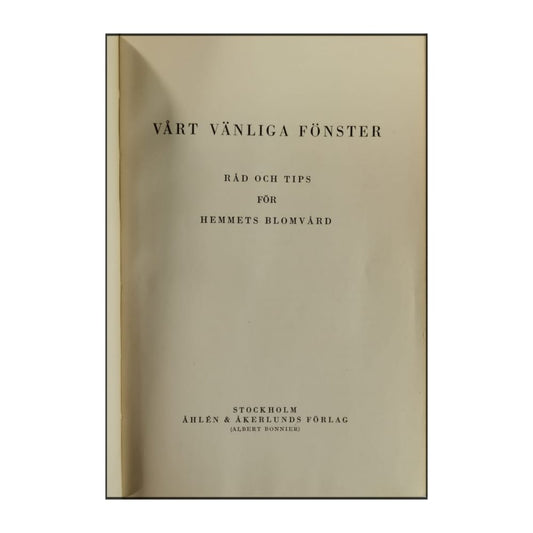 Årt Vänliga Fönster Råd Och Tips För Hemmets Blomvård