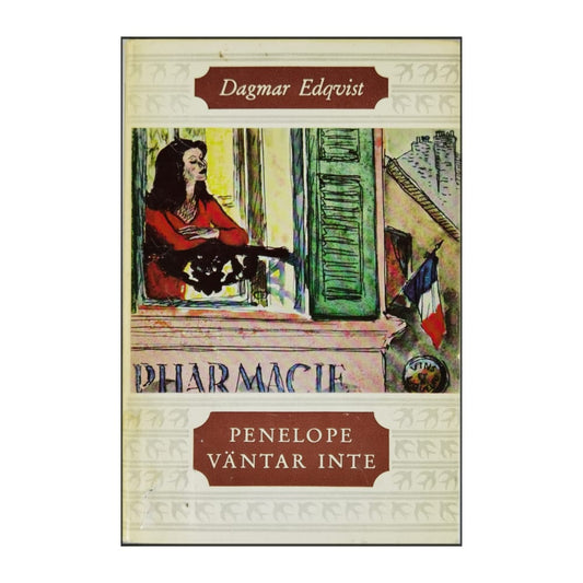 Dagmar Edqvist: Penelope Väntar Inte