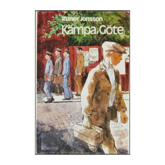 Runer Jonsson: Kämpa Göte