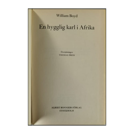 William Boyd: En Hygglig Karl I Afrika