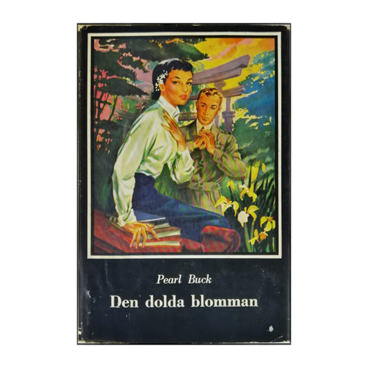 Pearl Buck: Den Dolda Blomman