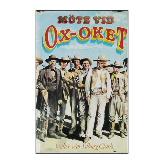 Walter Van Tilburg Clark: Möte Vid Ox-Okät