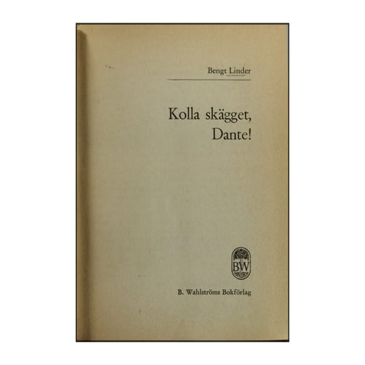Bengt Linder: Kolla Skägget Dante