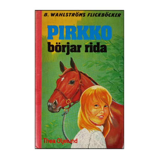 Thea Oljelund: Pirkko Börjar Rida