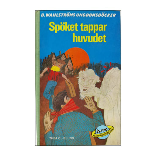 Thea Oljelund: Spöket Tappar Huvudet