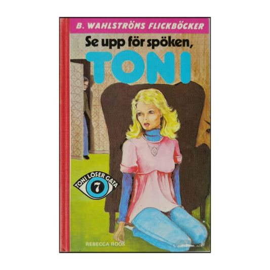 Rebecca Roos: Se Upp För Spöken Toni