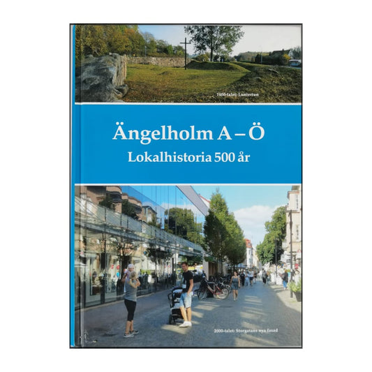 Ängelholm A-Ö Lokalhistoria 500 År