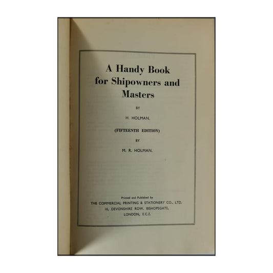 H. Holman & M. R. Holman: A Handy Book For Shipowners And Masters