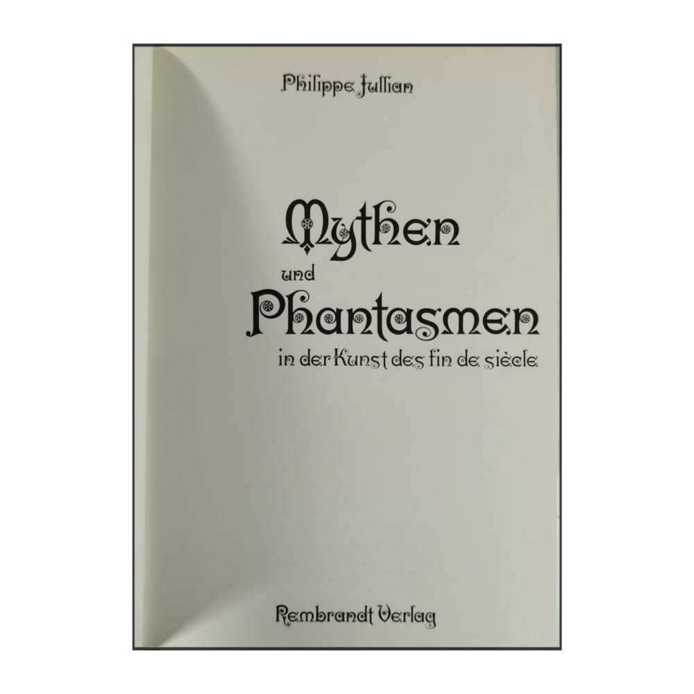 Philippe Jullian: Mythen Und Phantasmen In Der Kunst Des Fin De Siècle