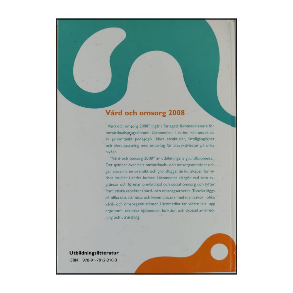 Lena Sahlqvist & Erland Wiberg: Vård Och Omsorg 2008