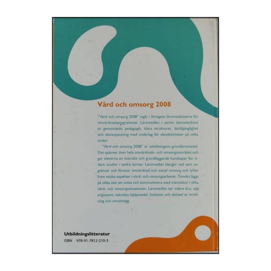 Lena Sahlqvist & Erland Wiberg: Vård Och Omsorg 2008