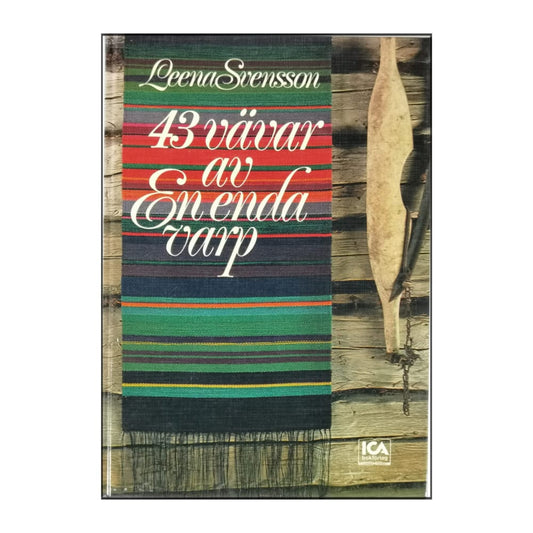 Leena Svensson: 43 Vävar Av En Enda Varp