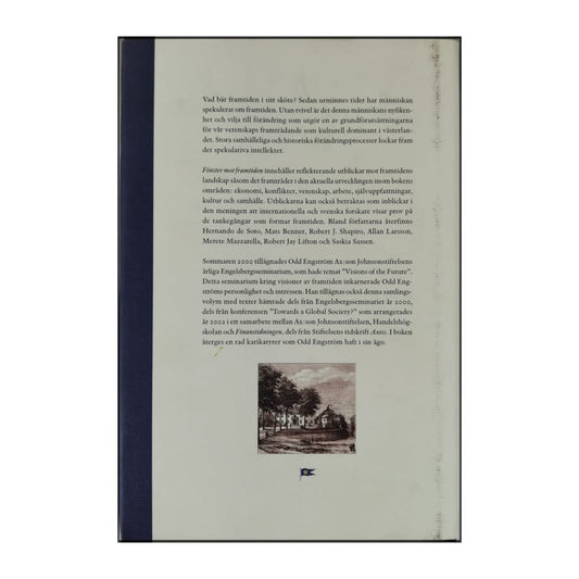 Fönster Mot Framtiden: Tankar Om Ekonomi Vetenskap Konflikter Och Kultur