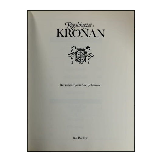 Björn Axel Johansson: Regalskeppet Kronan